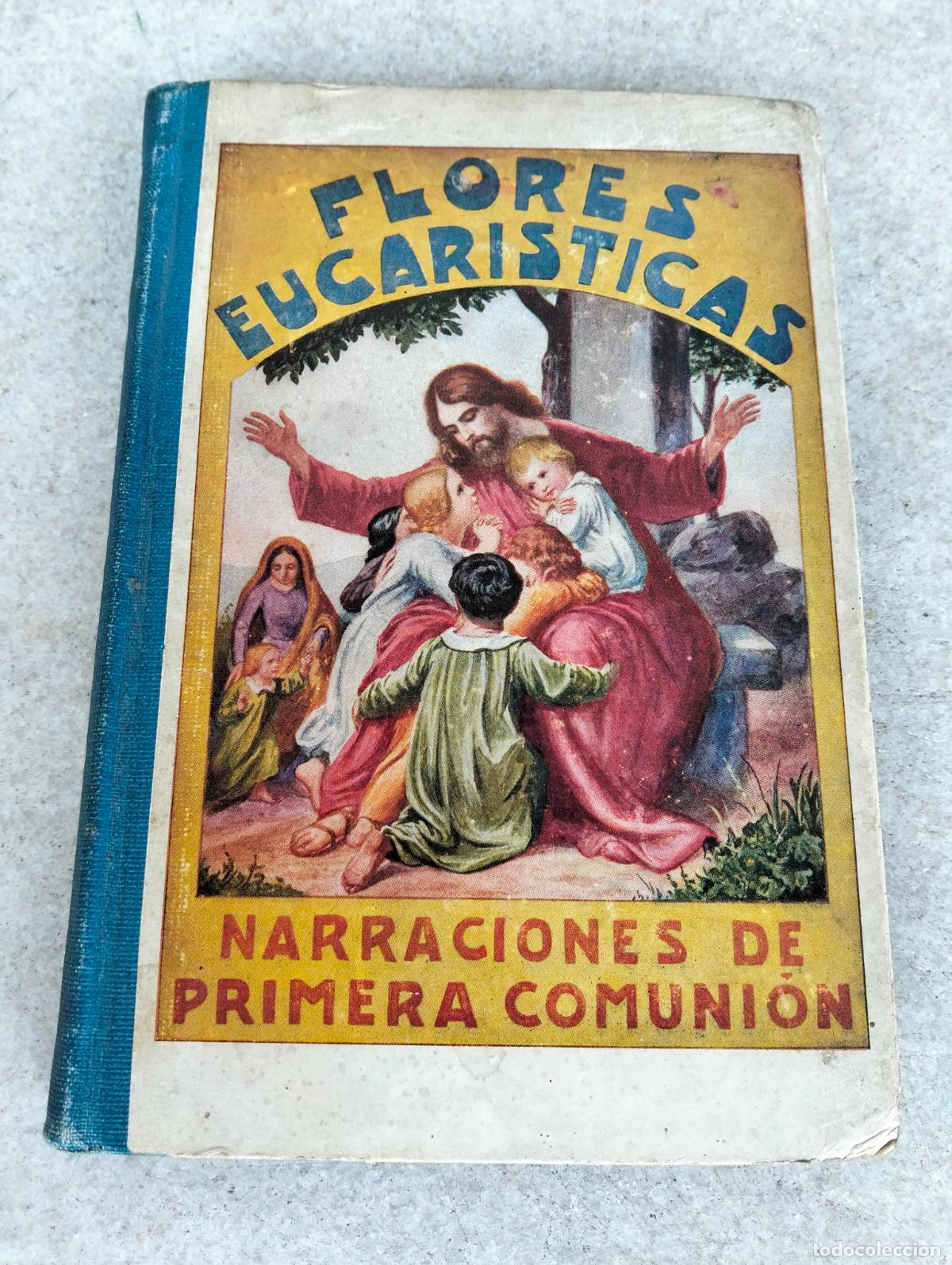 Gebrauchte B&uuml;cher: Flores eucar&iacute;sticas narraciones de primera comuni&oacute;n Monse&ntilde;or Jos&eacute; Clotti Libreria Religiosa