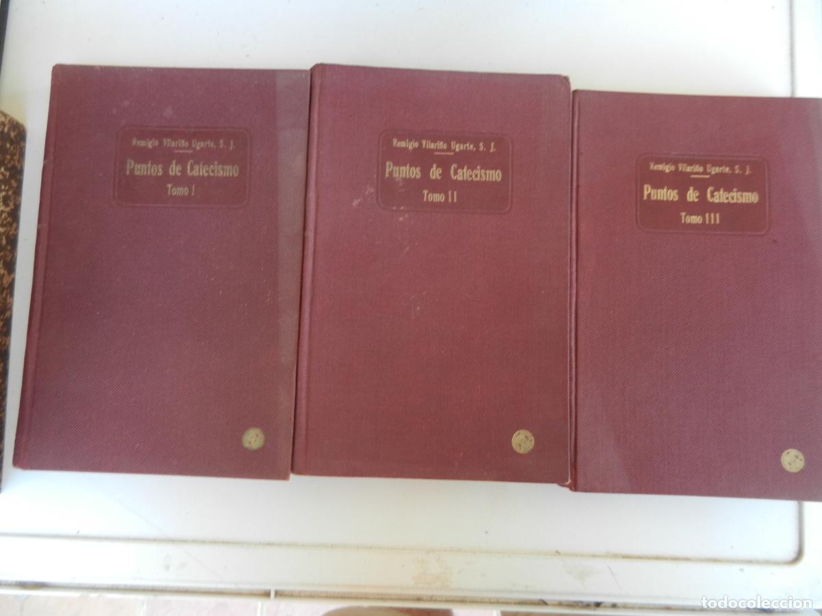 Libros de segunda mano: PUNTOS DE CATECISMO-TOMOS I, II Y III-R. VILARI&Ntilde;O UGARTE-EL MENSAJERO DEL CORAZ&Oacute;N DE JES&Uacute;S.