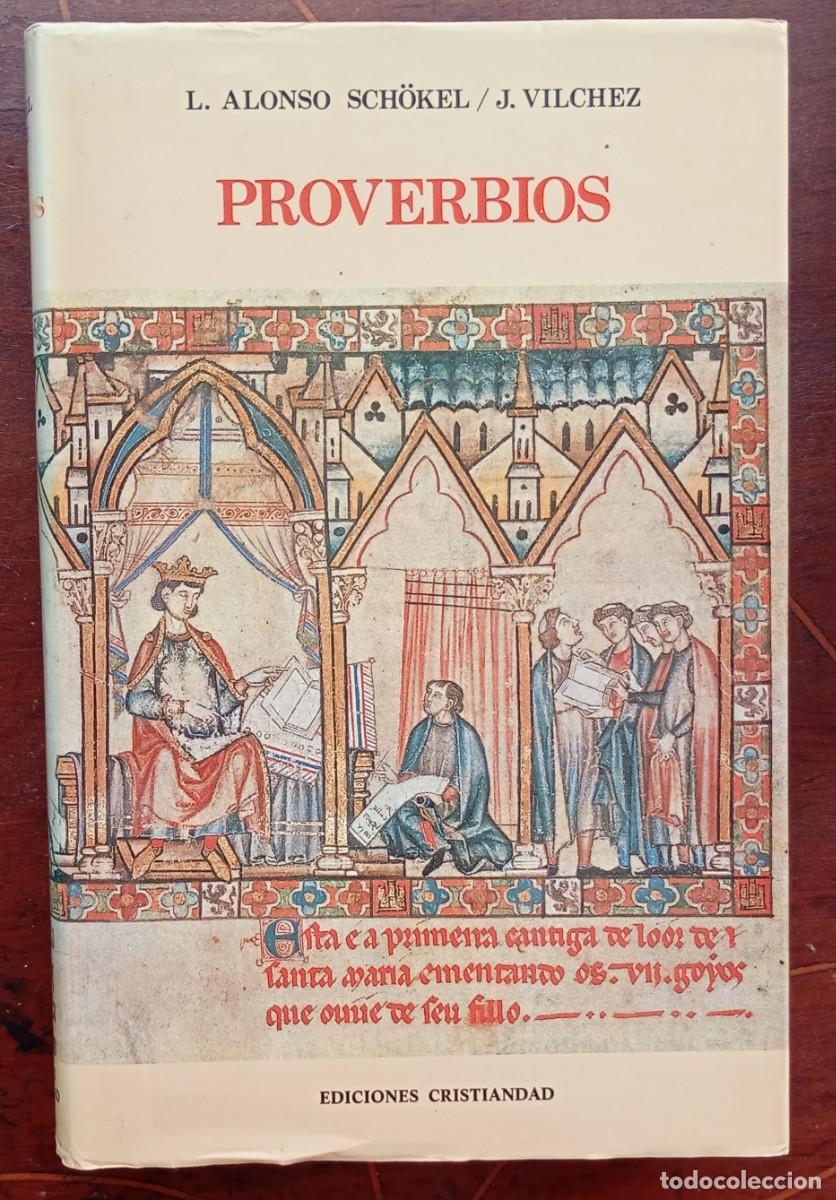 Libros de segunda mano: L. Alonso Schokel J. Vilchez PROVERBIOS