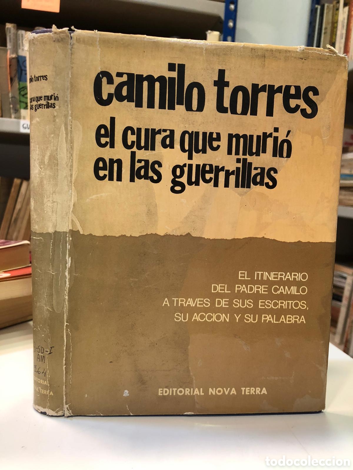 Libri di seconda mano: El cura que muri&oacute; en las guerrillas - Camilo Torres