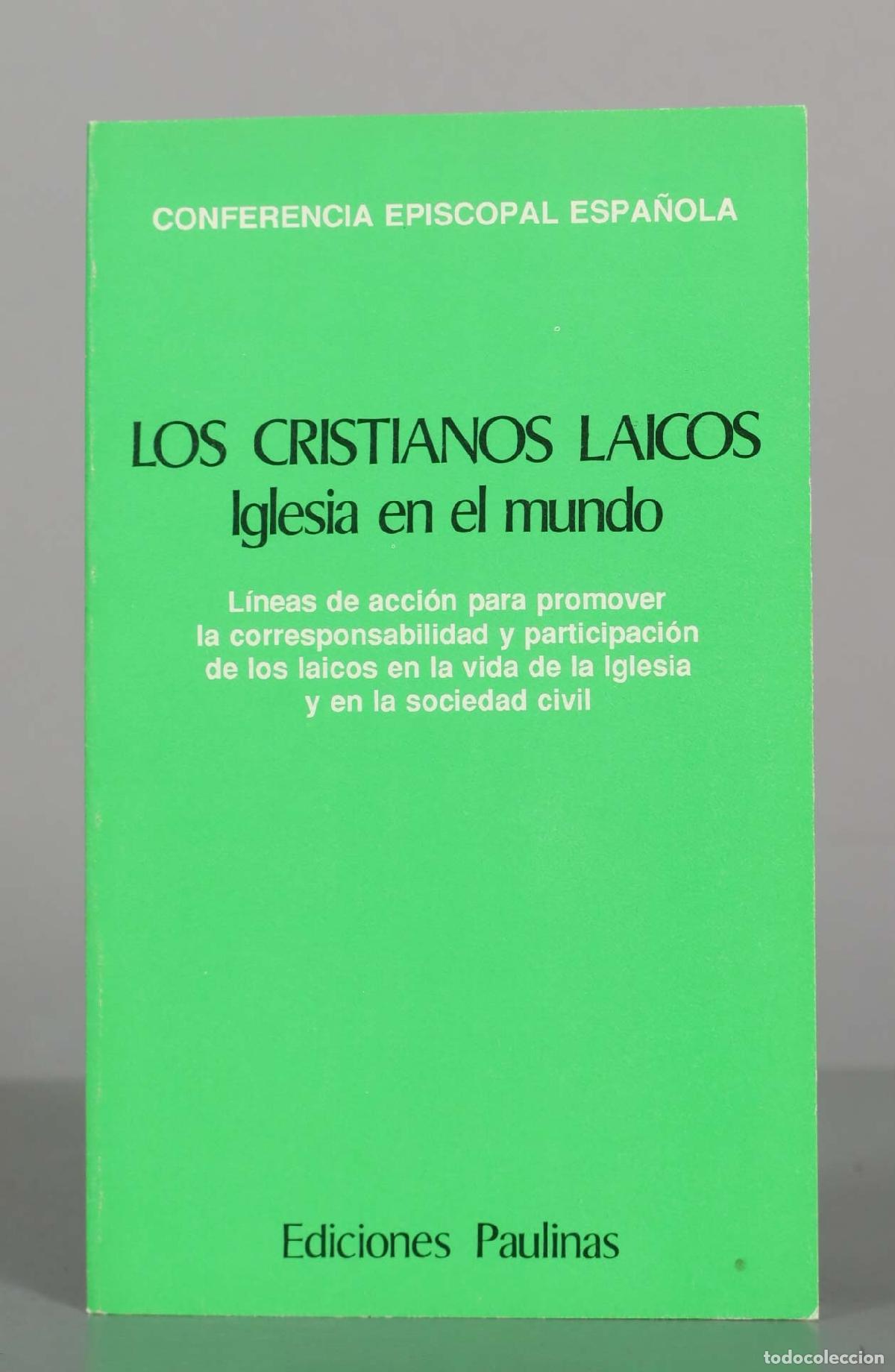 Libros de segunda mano: Los cristianos laicos: Iglesia en el mundo - Conferencia Episcopal Espa&ntilde;ola - Ediciones Paulinas