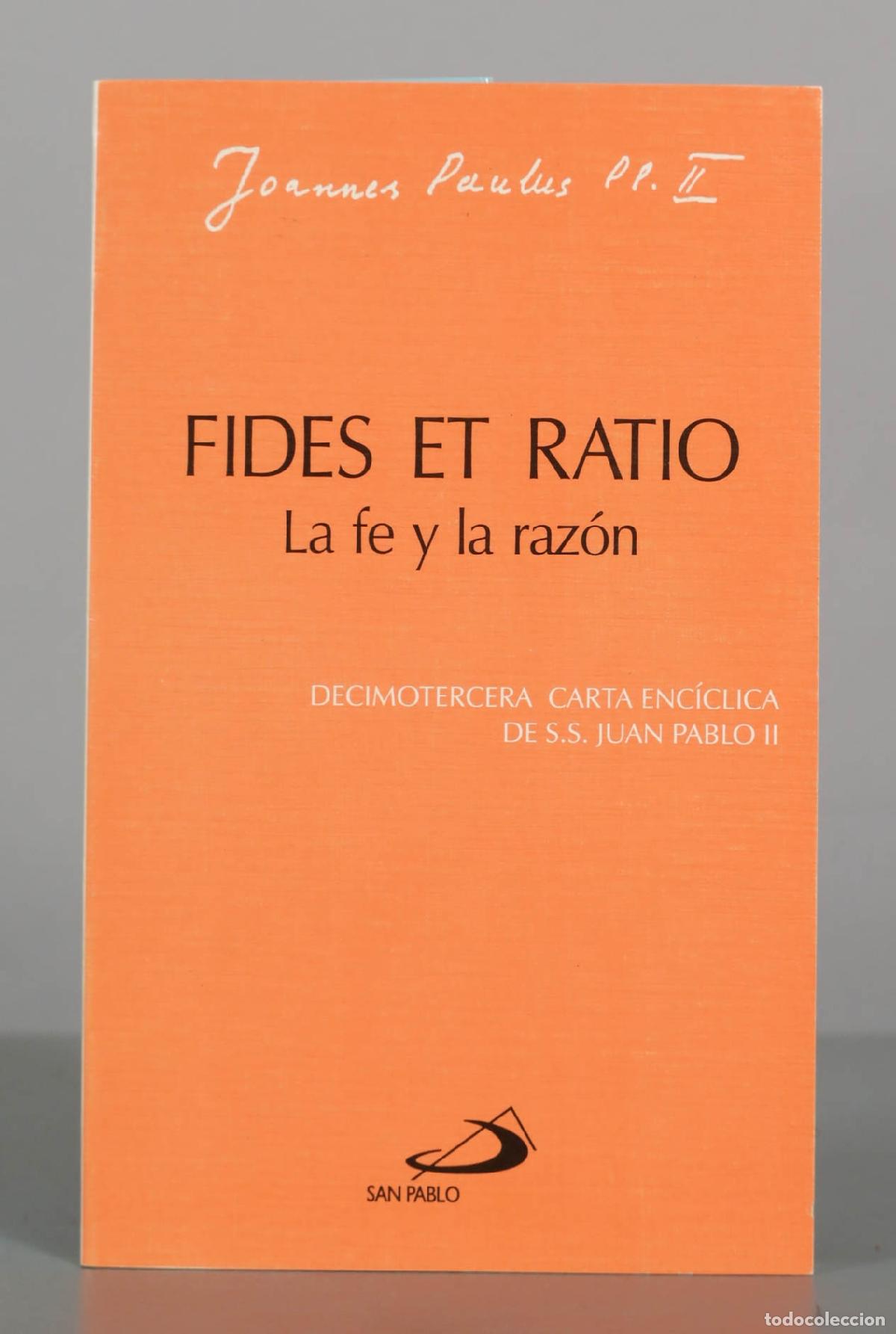 Libros de segunda mano: Fides et ratio - La fe y la raz&oacute;n - Juan Pablo II - San Pablo