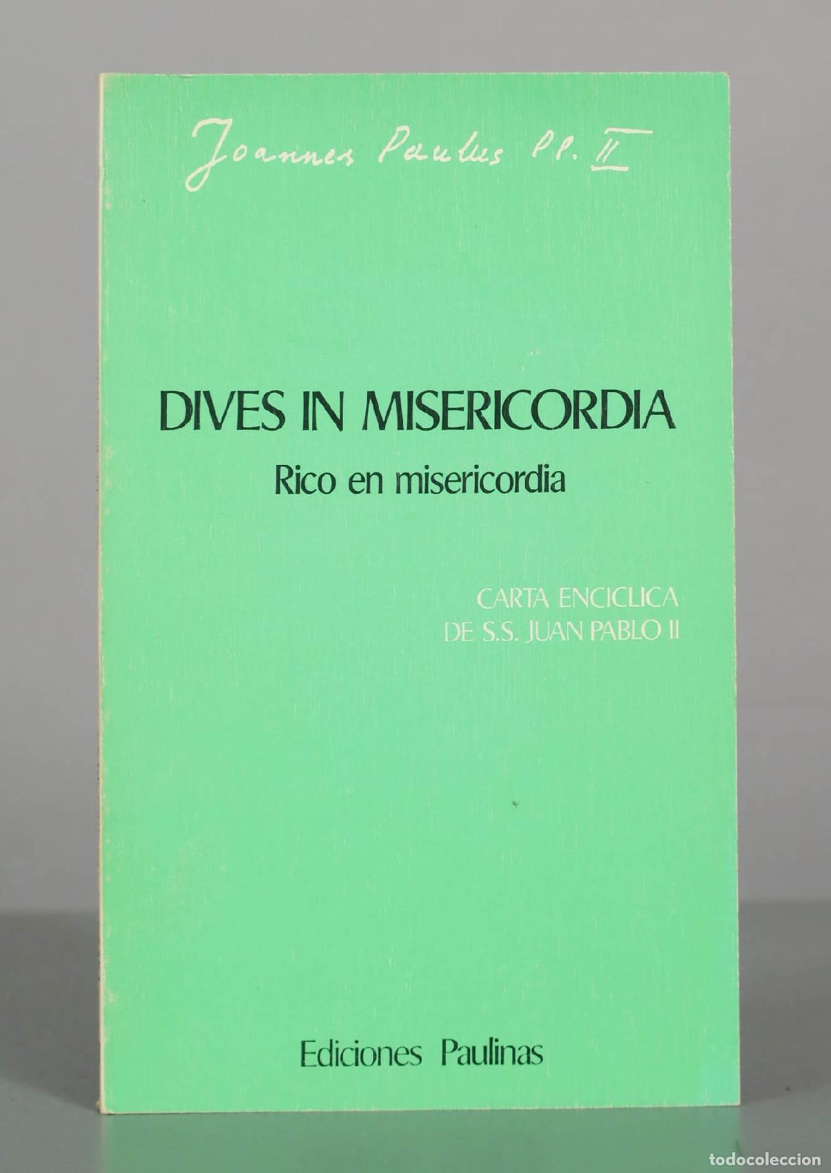 Libros de segunda mano: Dives in misericordia. Rico en misericordia. Carta Enc&iacute;clica - Juan Pablo II - Ediciones Paulinas