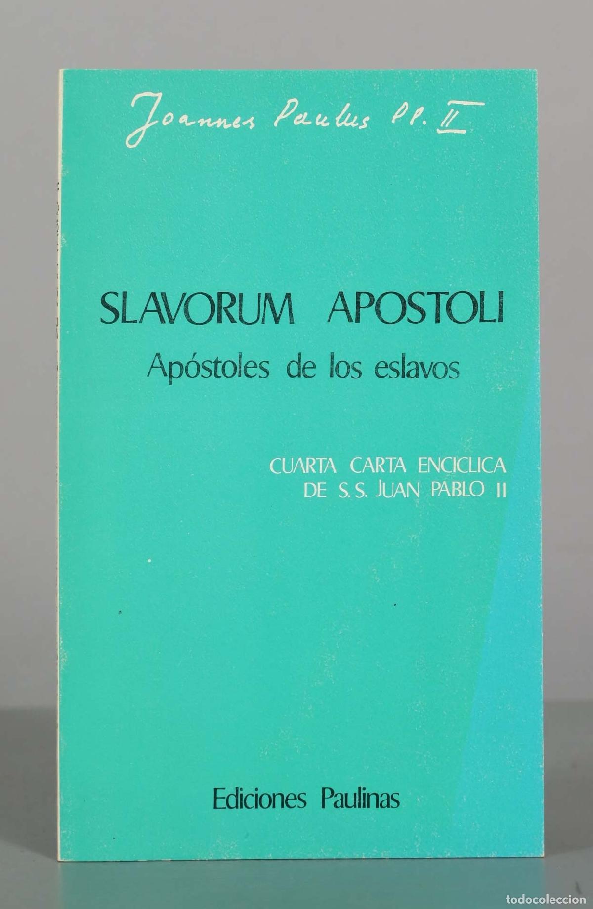 Libros de segunda mano: Slavorum Apostoli: Ap&oacute;stoles de los eslavos - Juan Pablo II - Ediciones Paulinas