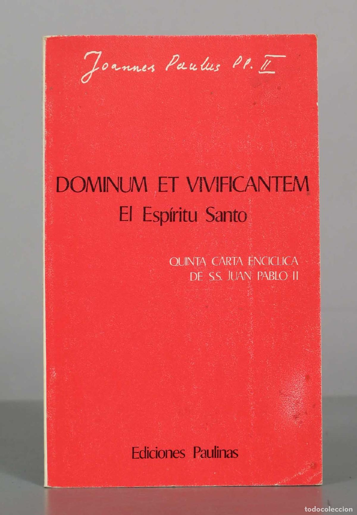 Libros de segunda mano: Dominum et Vivificantem. El Esp&iacute;ritu Santo - Juan Pablo II - Ediciones Paulinas