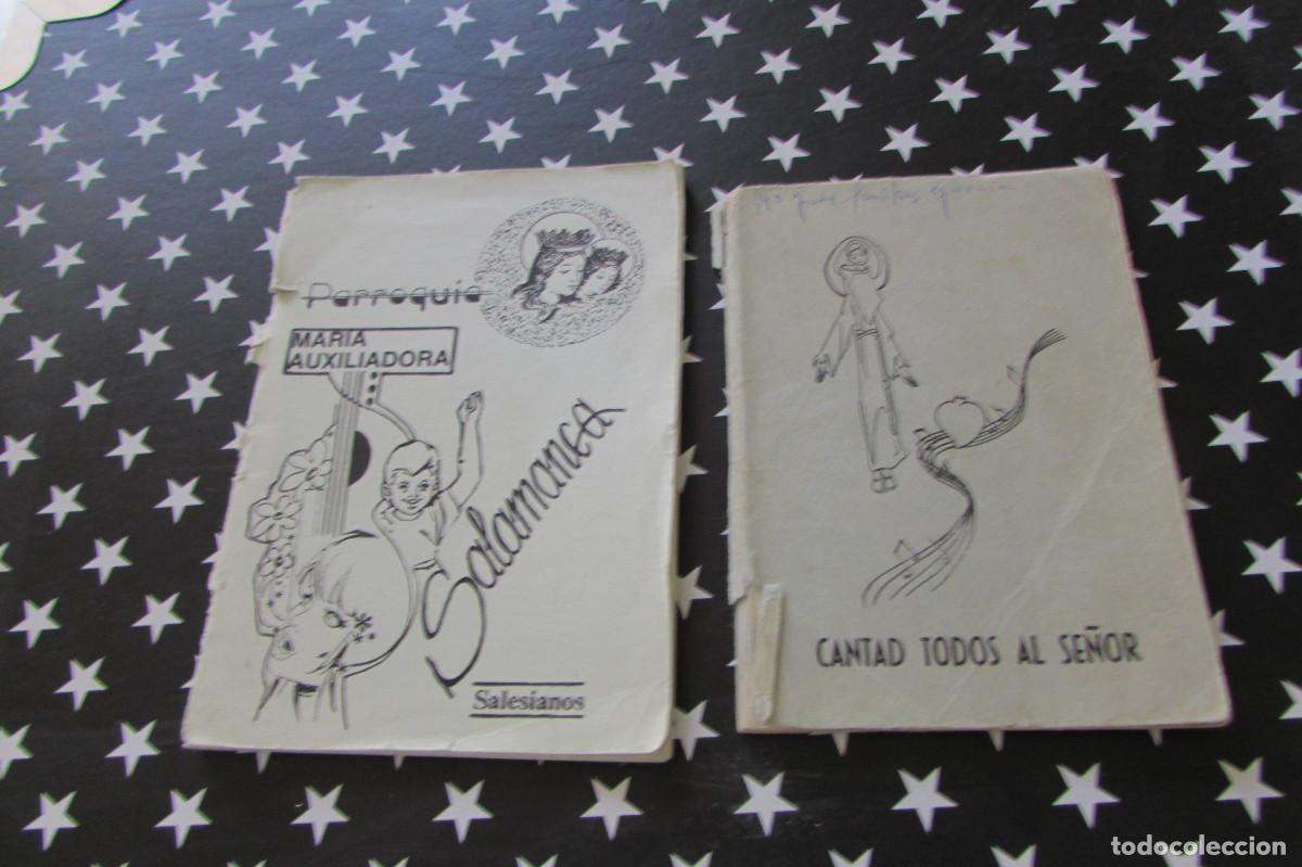 Libros de segunda mano: LOTE 2 LIBRITOS PARROQUIA MARIA AUXILIADORA SALESIANOS..CANTAD TODOS AL SE&Ntilde;OR..
