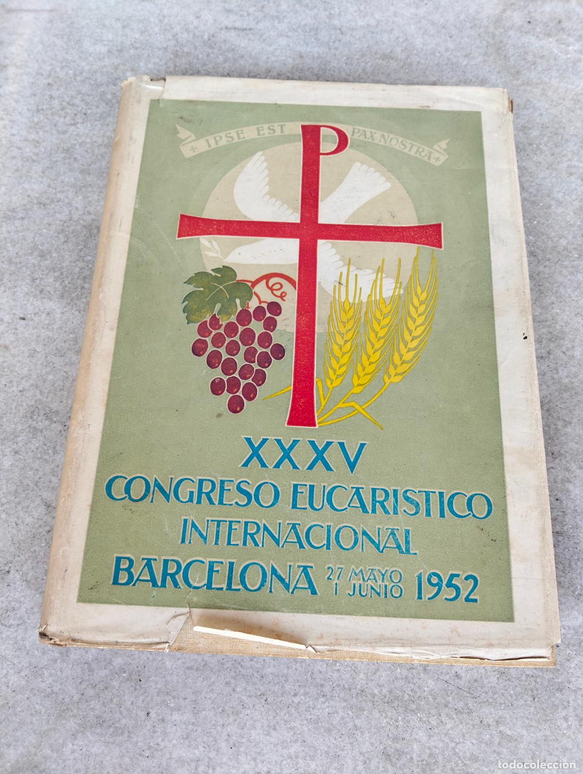 Livros em segunda m&atilde;o: XXXV congreso eucar&iacute;stico internacional la eucarist&iacute;a y la paz Barcelona 27 mayo 1 junio 1952 libro