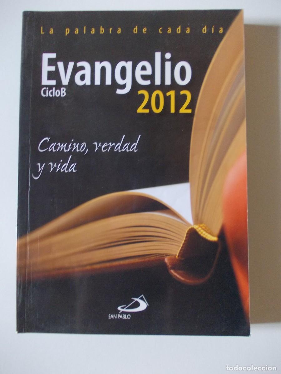 Gebrauchte B&uuml;cher: Evangelio 2012 Camino Verdad Y Vida Ciclo B Teofilo Perez Rojo Editorial San Pablo 2011