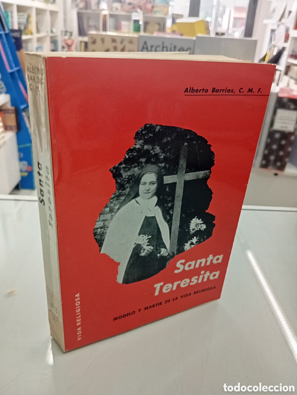 Livres d'occasion: Santa Teresita modelo y m&aacute;rtir de la vida religiosa. Alberto Barrios ED. COCULSA 1967 BUEN ESTADO