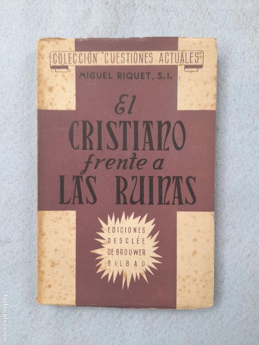 Gebrauchte B&uuml;cher: El Cristiano frente a las Ruinas. Miguel Riquet.
