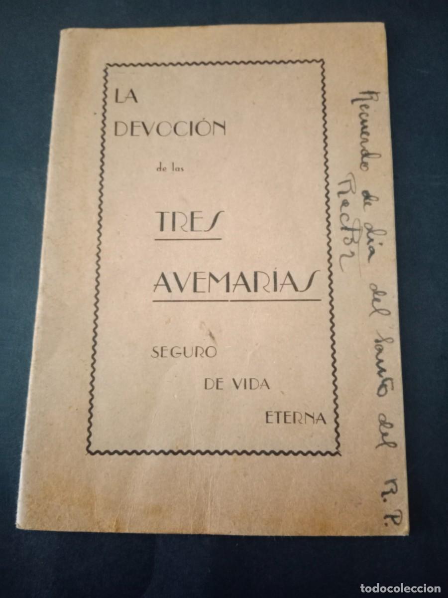 Libros de segunda mano: LA DEVOCION DE LAS TRES AVEMARIAS , SEGURO DE VIDA ETERNA