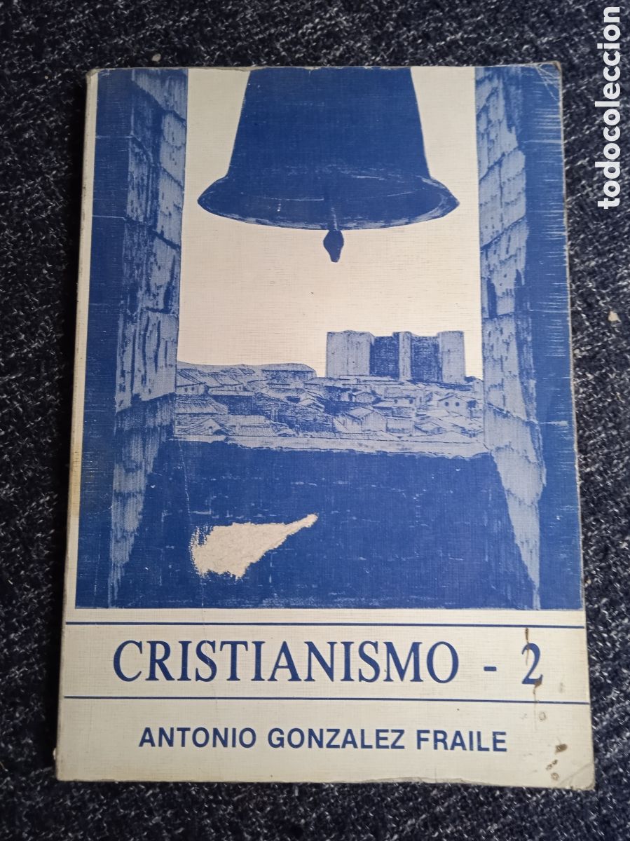 Libri di seconda mano: CRISTIANISMO - 2 /ANTONIO GONZALEZ FRAILES