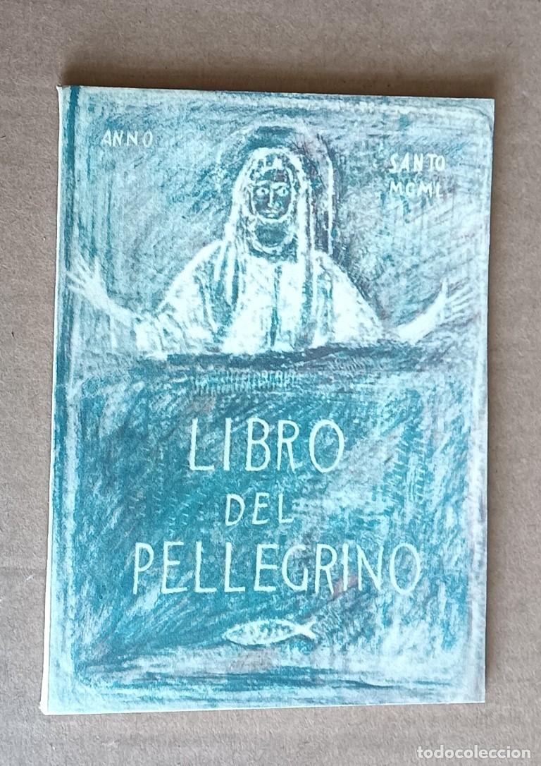 Libros de segunda mano: LIBRO DEL PELLEGRINO - Anno santo mcml - Comitato centrale anno santo 1949 - Con partituras