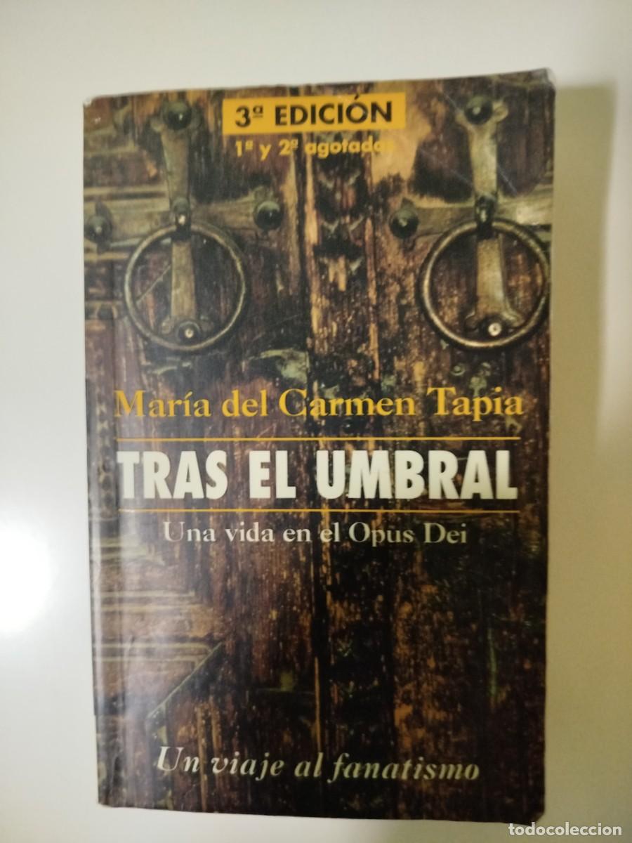 Gebrauchte B&uuml;cher: Tras el umbral. Una vida en el Opus Dei