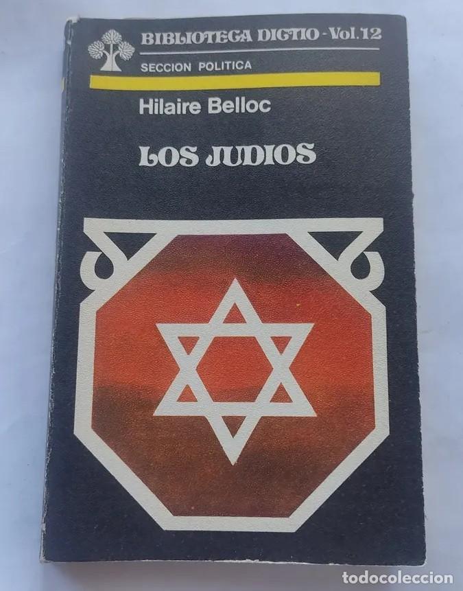 Libros de segunda mano: Hilaire Belloc &ndash; Los jud&iacute;os &ndash; Dictio &ndash; 1977 &ndash; LM