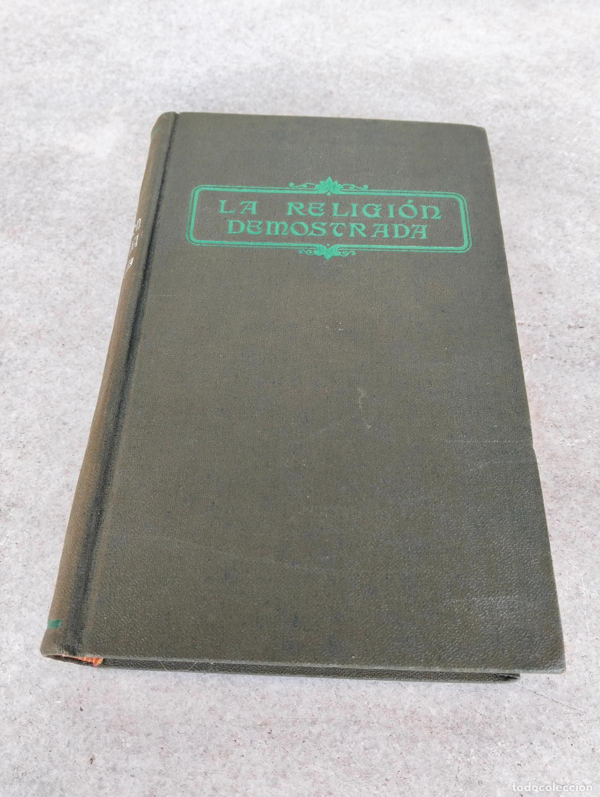 Gebrauchte B&uuml;cher: La religi&oacute;n demostrada o los fundamentos de la fe cat&oacute;lica ante la raz&oacute;n y la ciencia Hillaire 1933