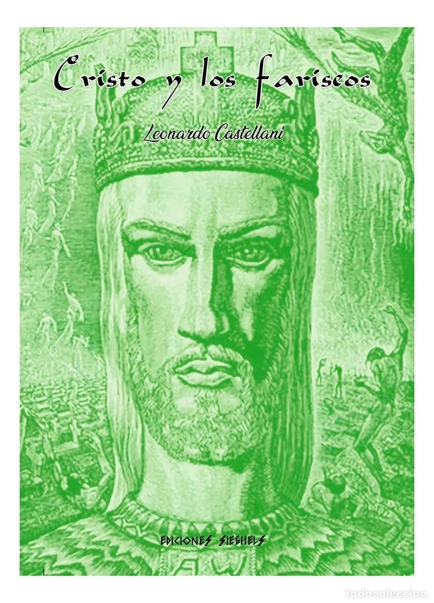Libros de segunda mano: Leonardo Castellani &ndash; Cristo y los fariseos &ndash; Ediciones Siehles &ndash; LM