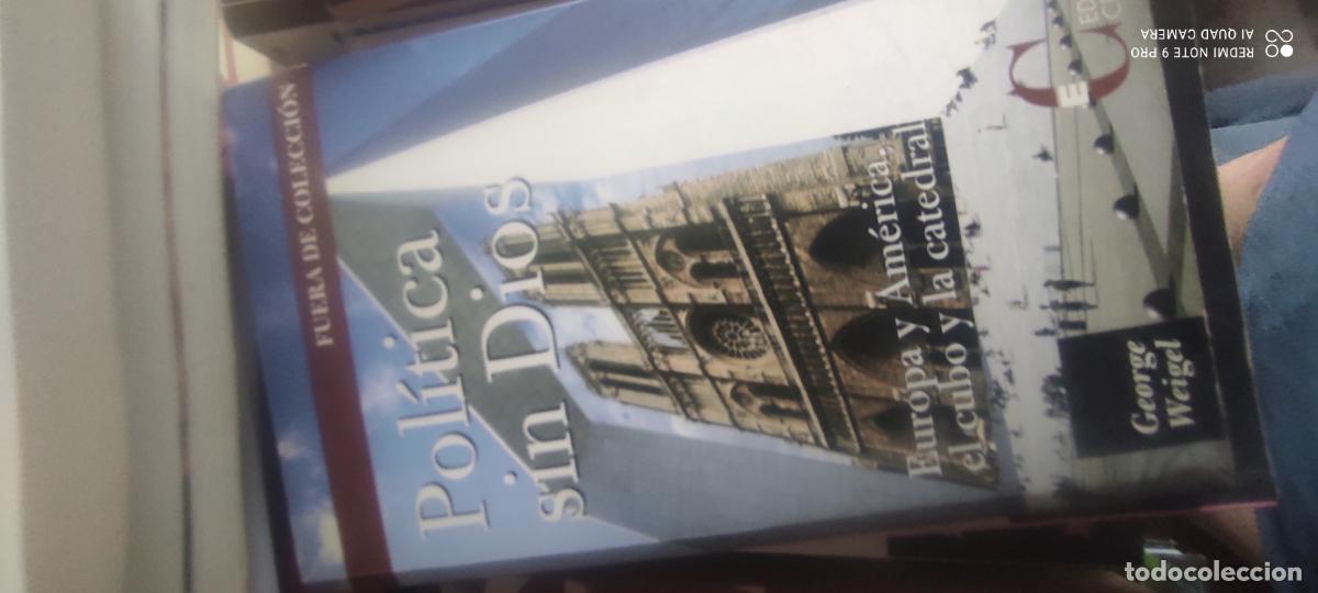 Libros de segunda mano: POL&Iacute;TICA SIN DIOS-EUROPA Y AM&Eacute;RICA,EL CUBO Y LA CATEDRAL-GEORGE WEIGEL-EDICIONES CRISTIANDAD-2005