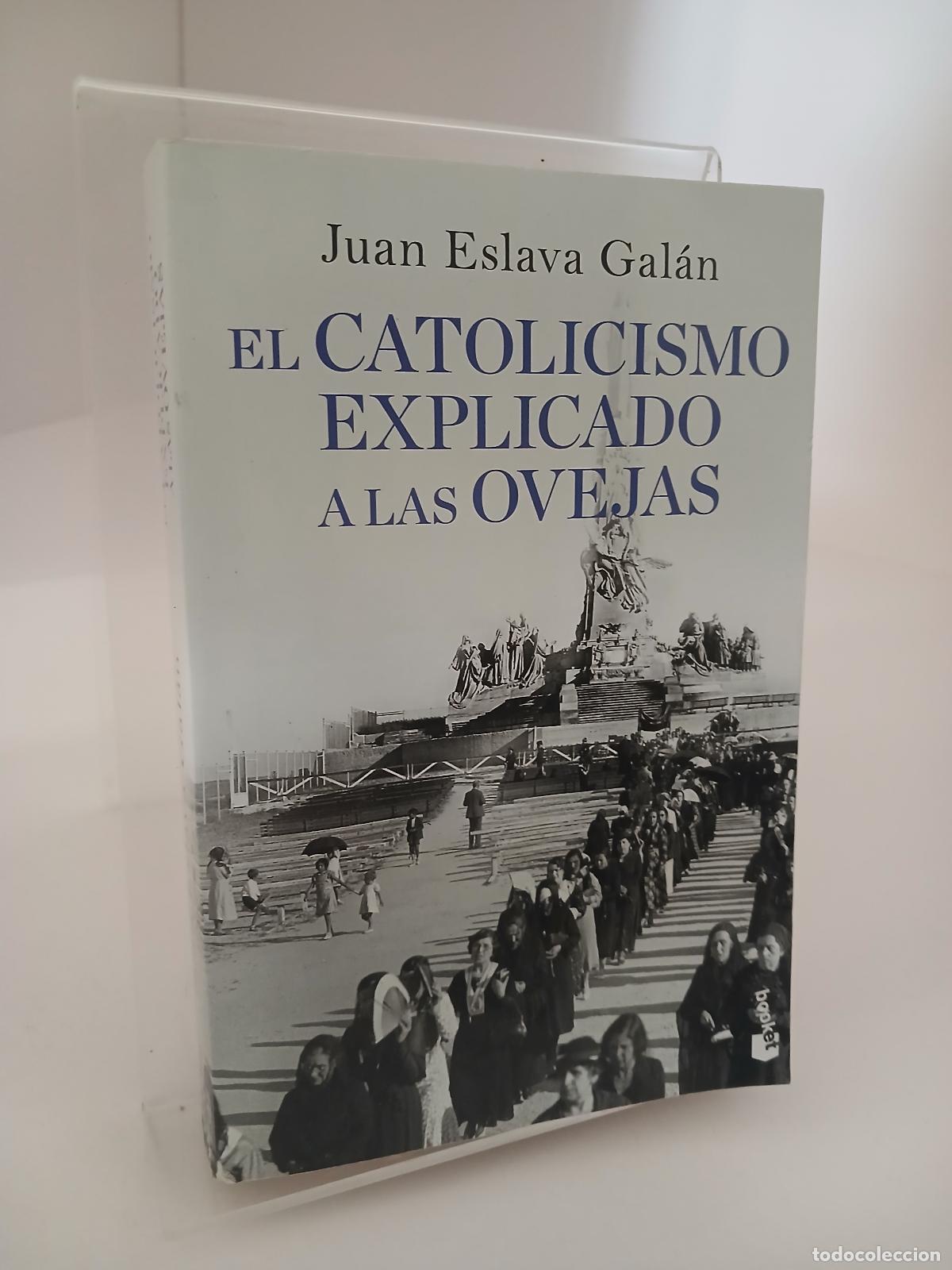 Libros de segunda mano: El catolicismo explicado a las ovejas - Juan Eslava Gal&aacute;n