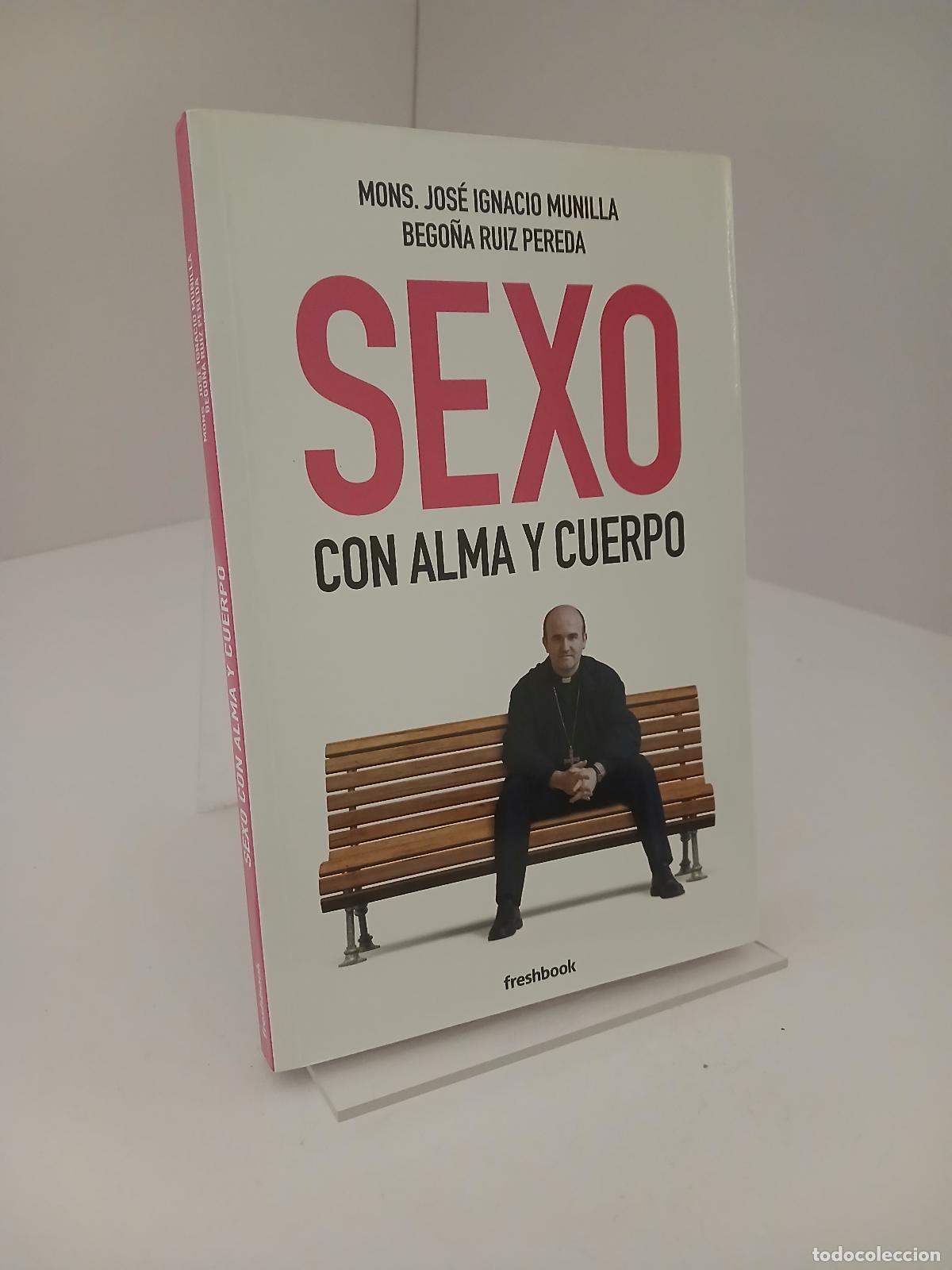 Libros de segunda mano: Sexo con alma y cuerpo - Mons. Jos&eacute; Ignacio Munilla