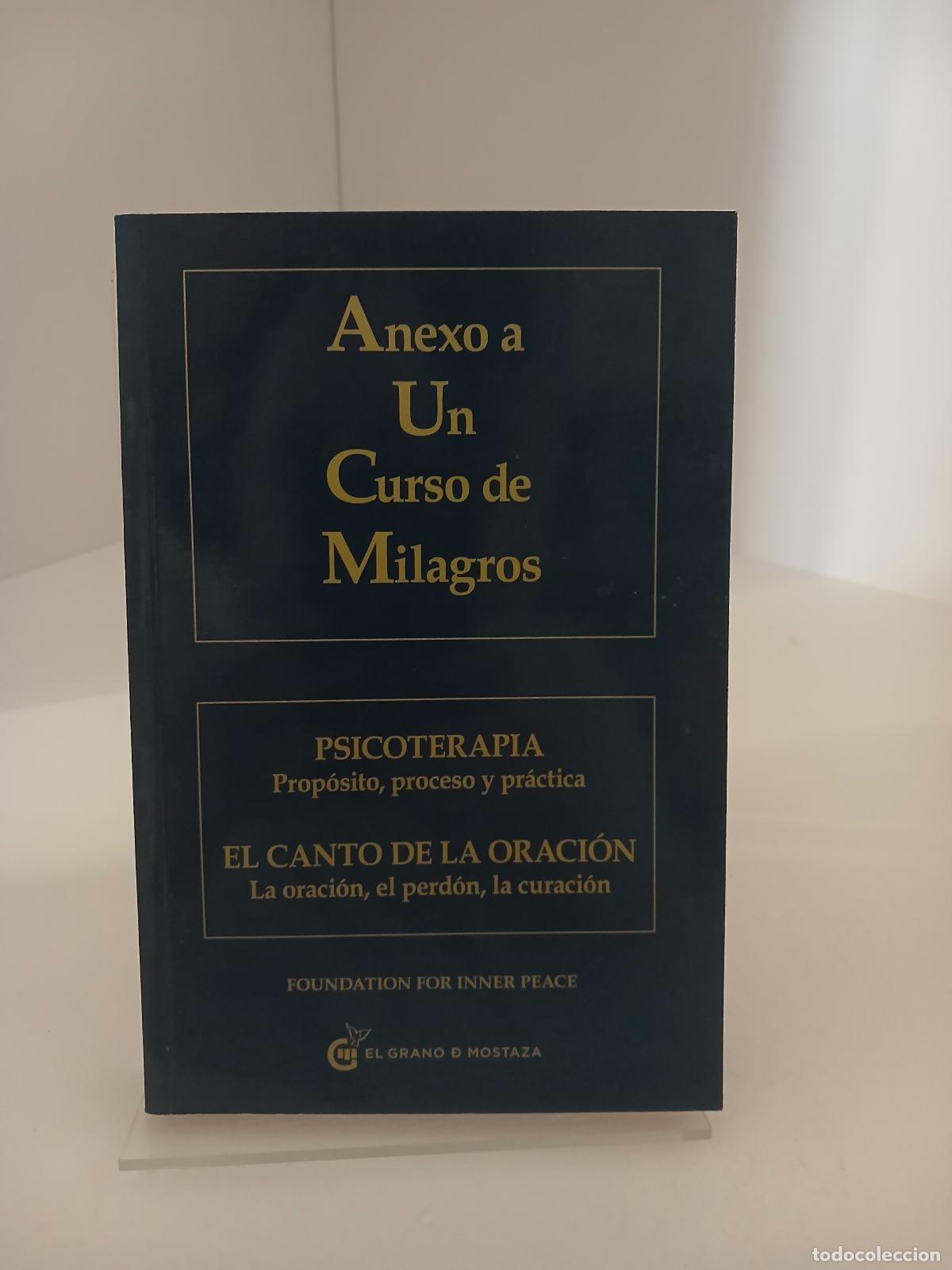 Second hand books: Anexo a un curso de milagros : psicoterapia y el canto de la oraci&oacute;n - Foundation For Inner Peace