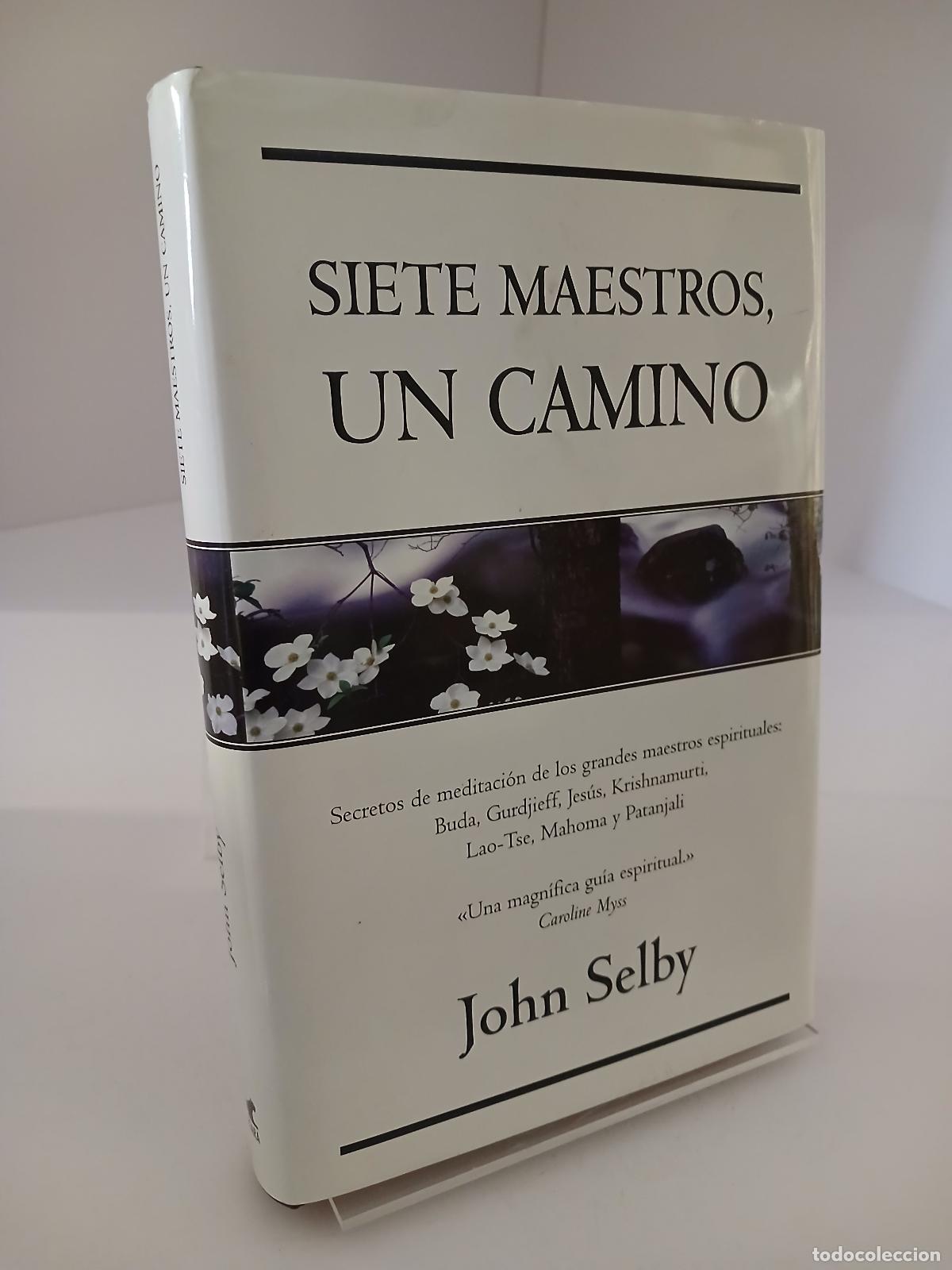 Second hand books: Siete Maestros, Un Camino - John Selby