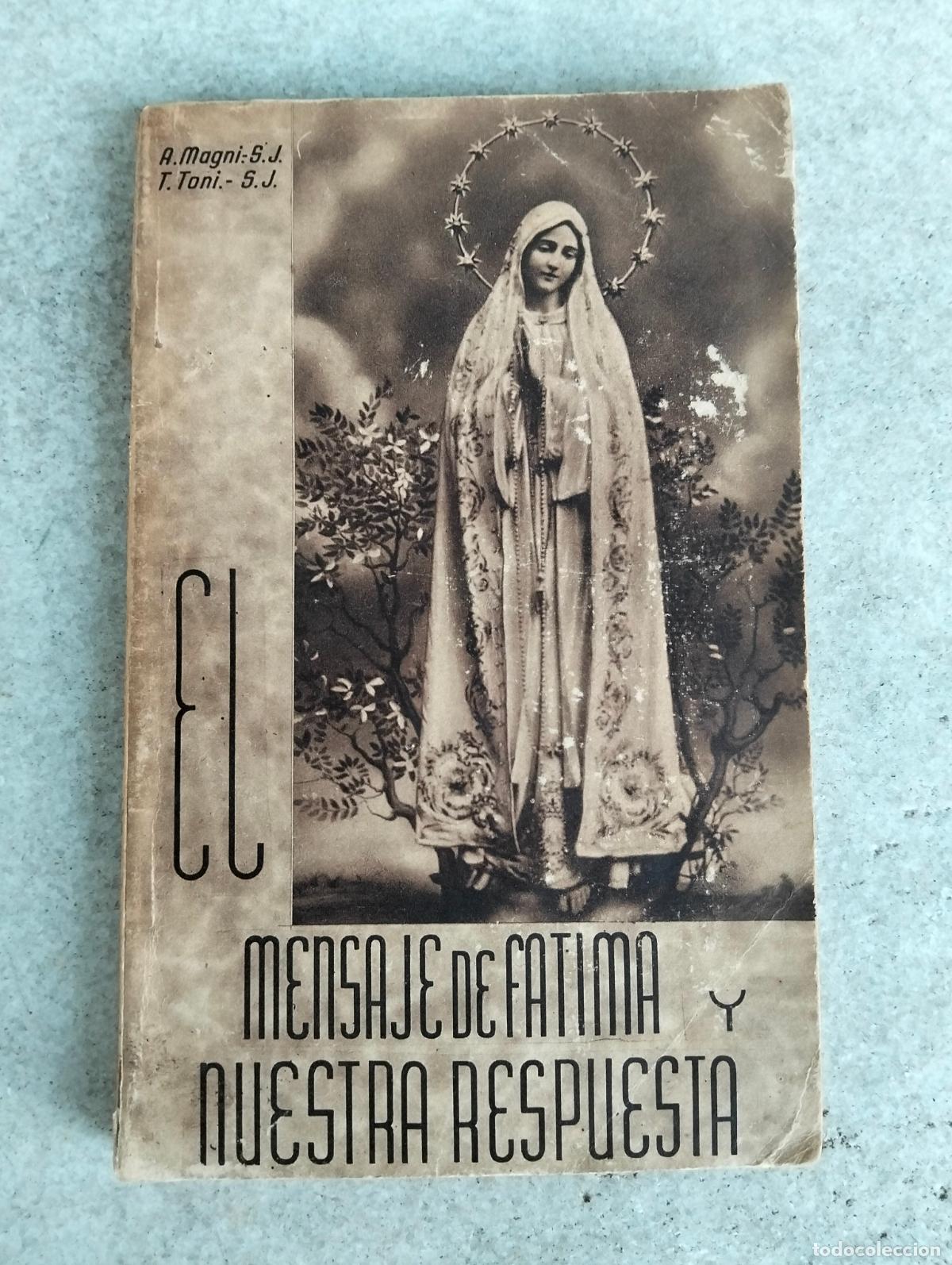 Libros de segunda mano: Mensaje de F&aacute;tima y nuestra respuesta A Magni T Toni 1943