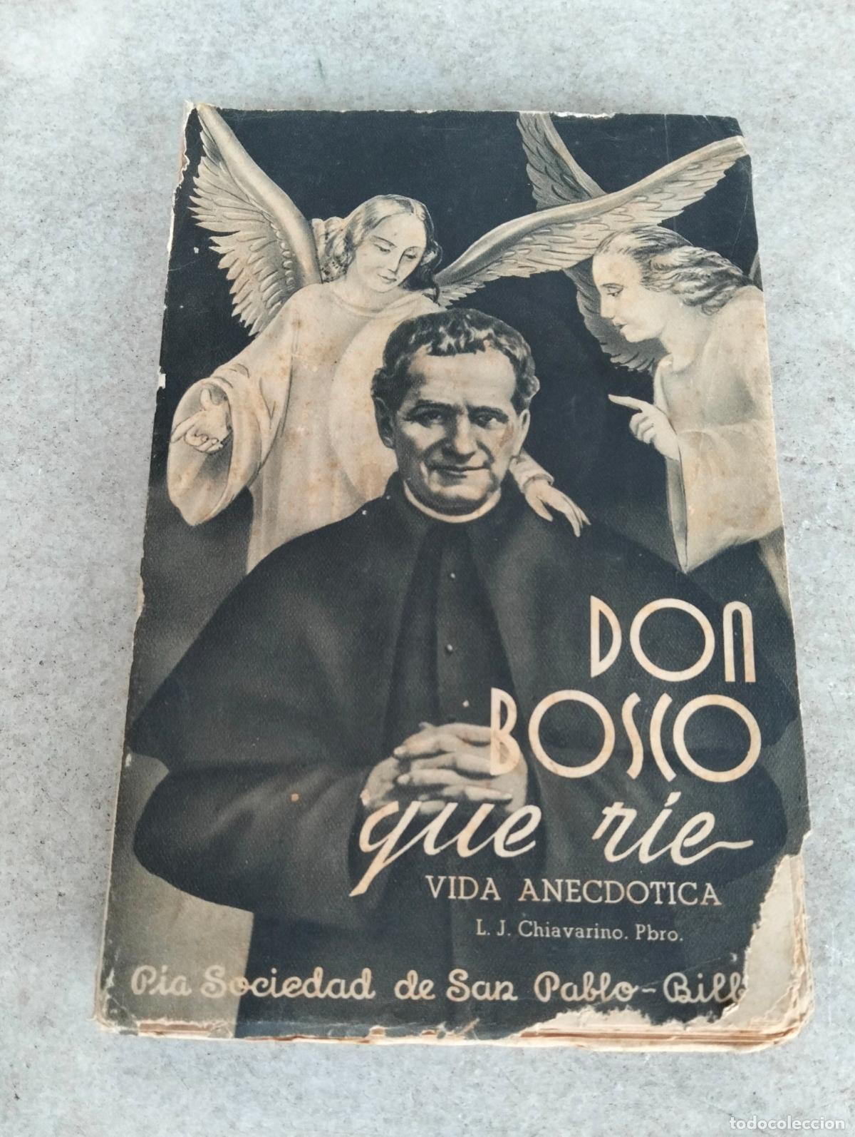 Gebrauchte B&uuml;cher: Don Bosco que r&iacute;e vida anecdotica l j Chiavarino pbro pia sociedad de san pablo