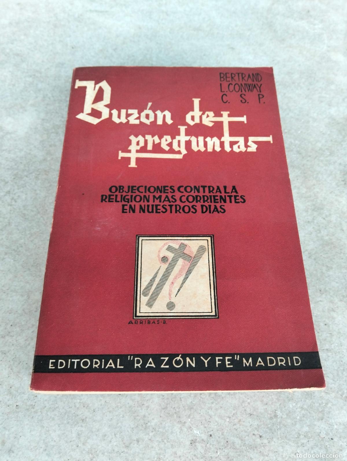 Gebrauchte B&uuml;cher: Buz&oacute;n de preguntas objeciones contra la religi&oacute;n m&aacute;s corrientes en nuestros d&iacute;as Bertrand L Conway