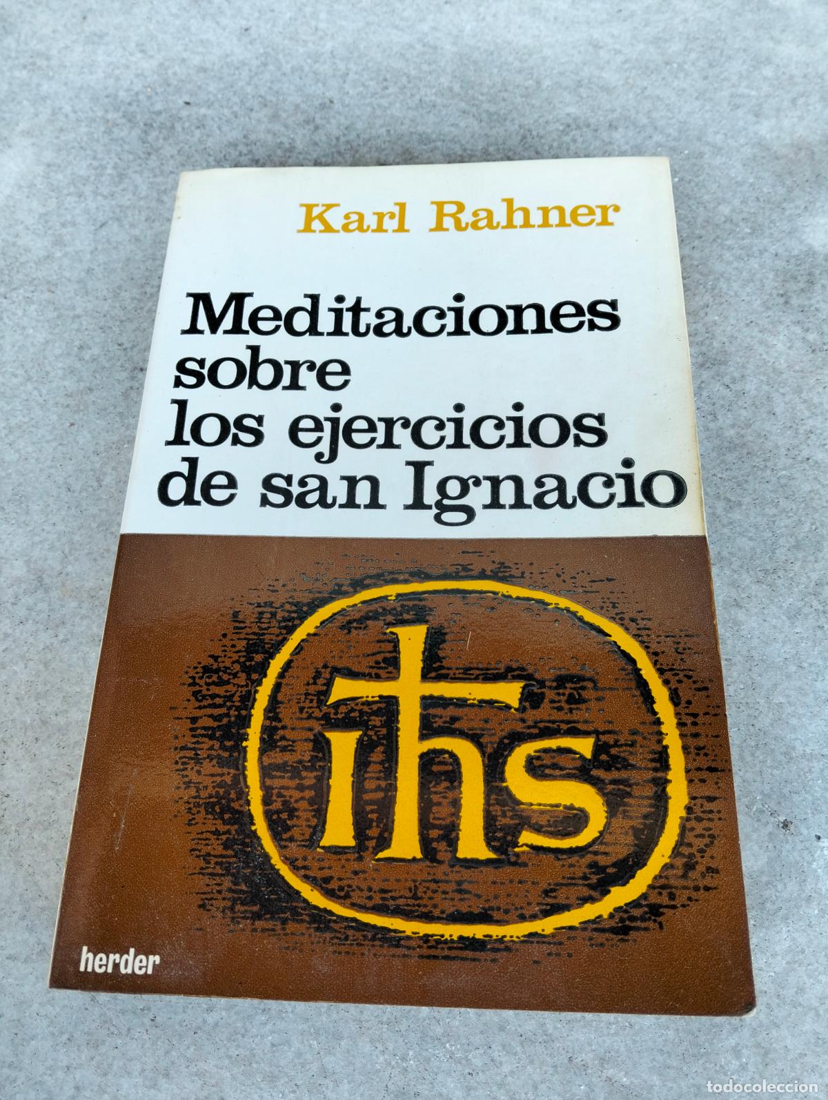 Gebrauchte B&uuml;cher: Meditaciones sobre los ejercicios de san Ignacio Karl Rahner editorial Herder 1986