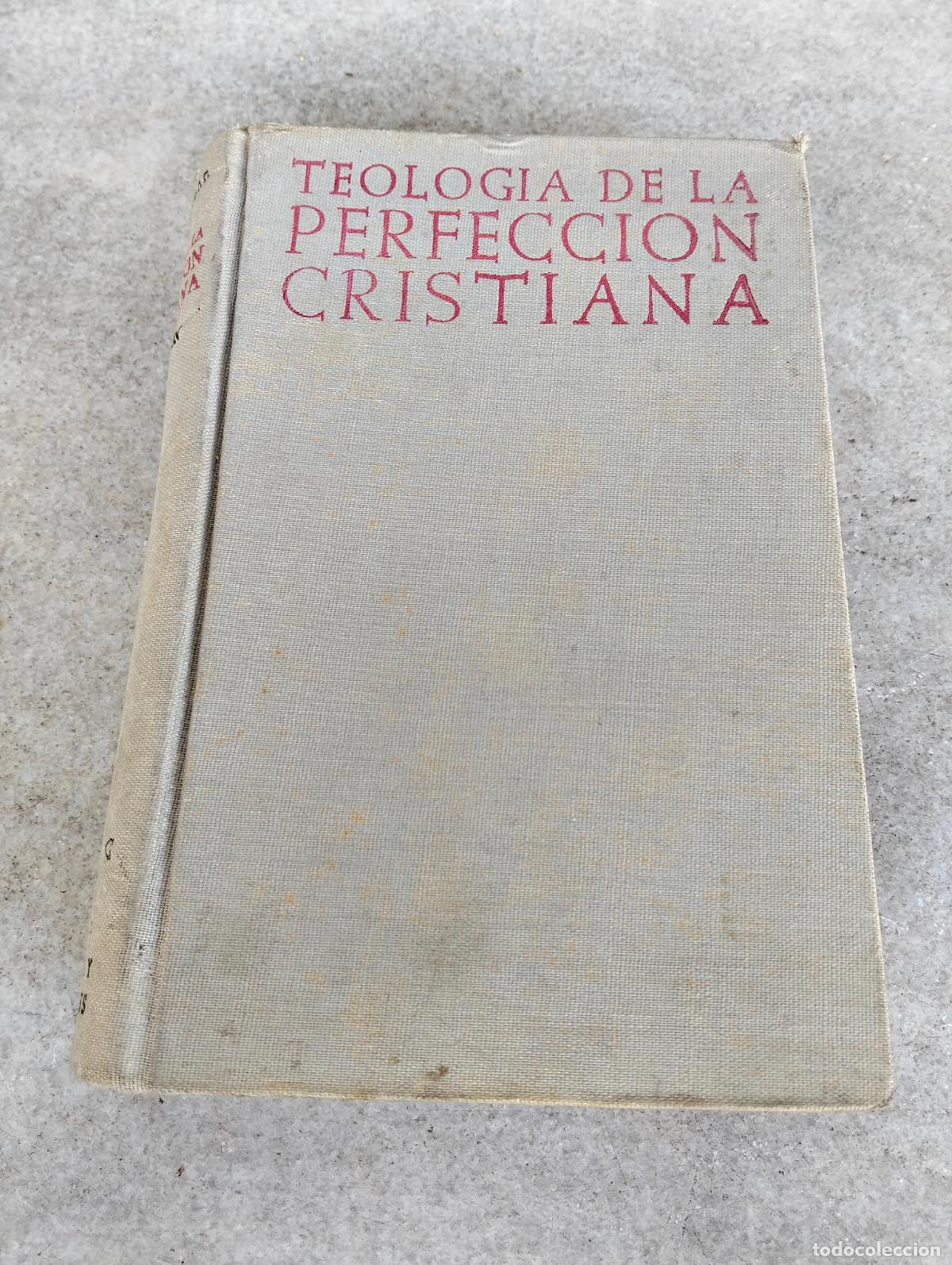 Gebrauchte B&uuml;cher: Teolog&iacute;a de la perfecci&oacute;n cristiana por el rvdo Antonio Royo Marin Albino Menendez Reigada 1940