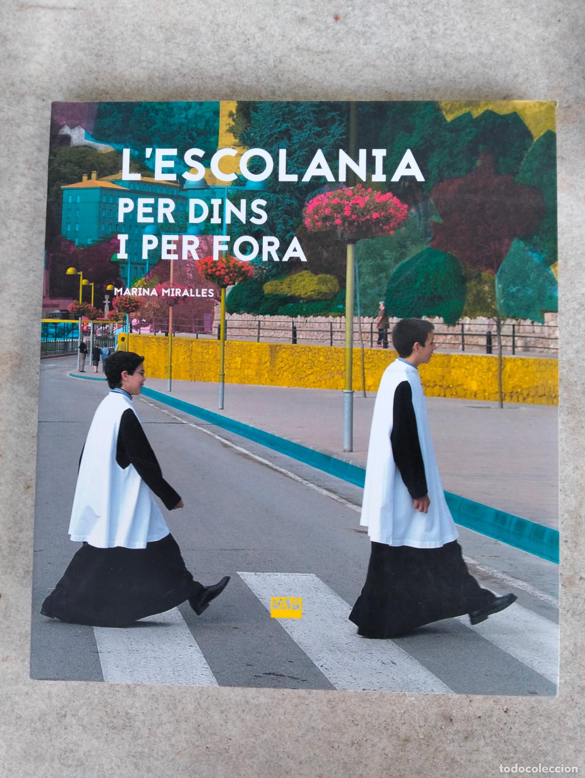 Gebrauchte B&uuml;cher: L'escolania per dins i per fora Marina Miralles publicacions de l'abadia de Montserrat