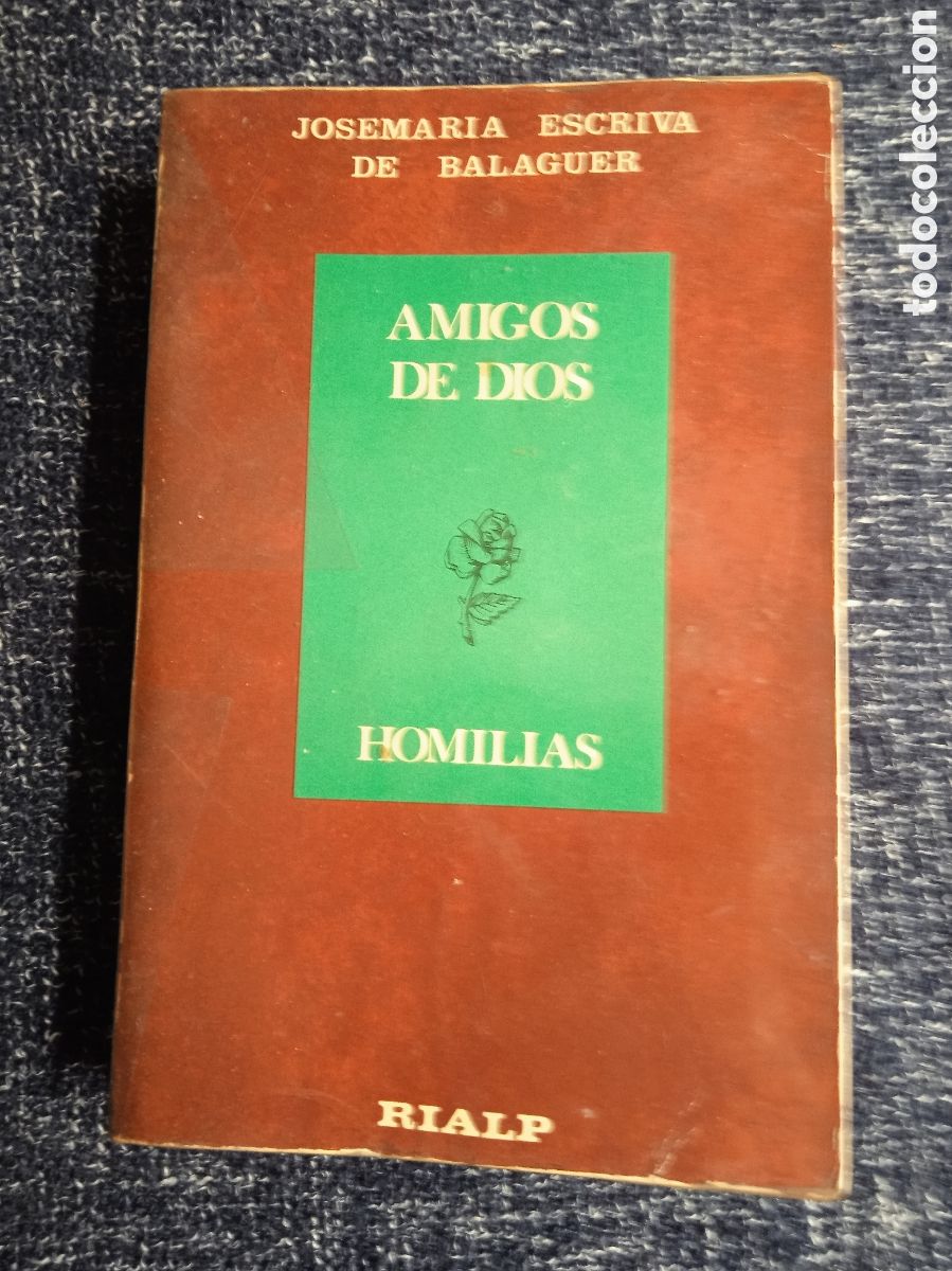 Libros de segunda mano: AMIGOS DE DIOS. - HOMILIAS. / JOSEMARIA ESCRIVA DE BALAGUER.