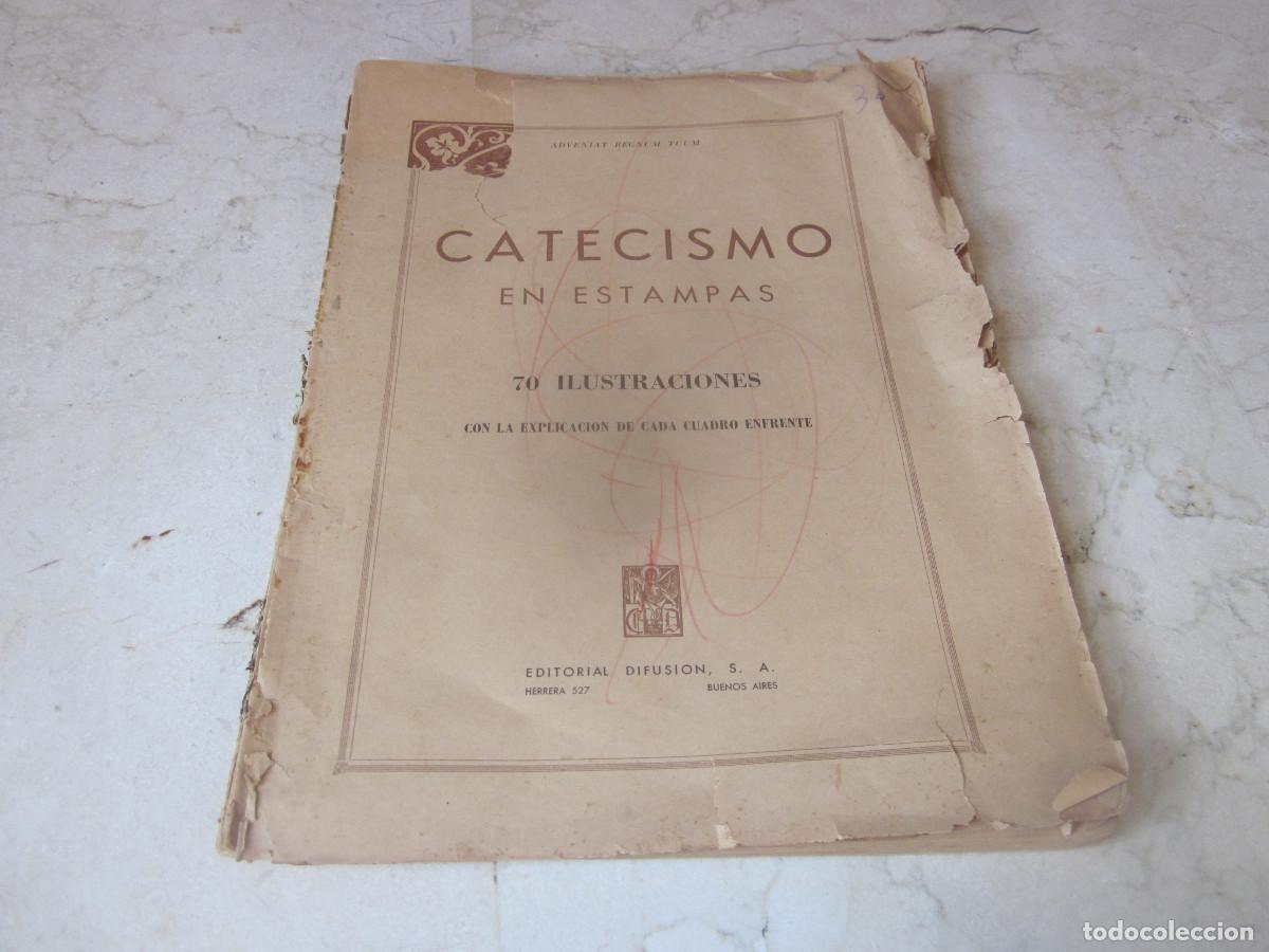 Libros de segunda mano: CATECISMO EN ESTAMPAS - EDITORIAL DIFUSION - BUENOS AIRES 1946