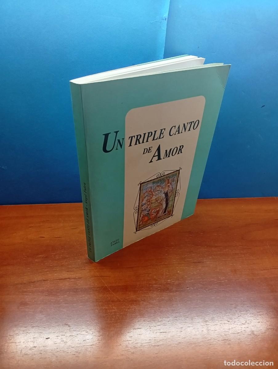 Libros de segunda mano: Un Triple Canto de Amor.-ANGEL FABRA