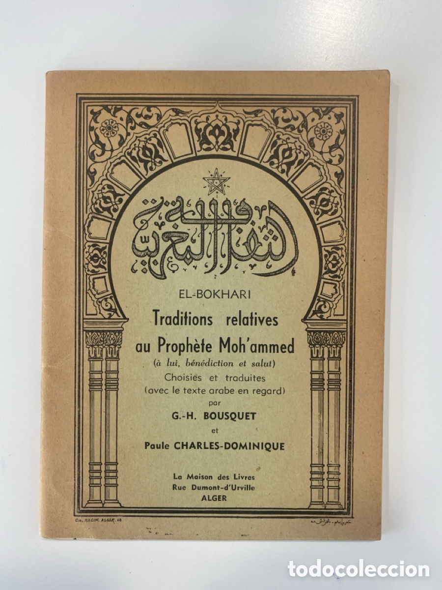 Libros de segunda mano: El-Bokhari - Traditions relatives au proph&egrave;te Moh'ammed - G.H. Bousquet