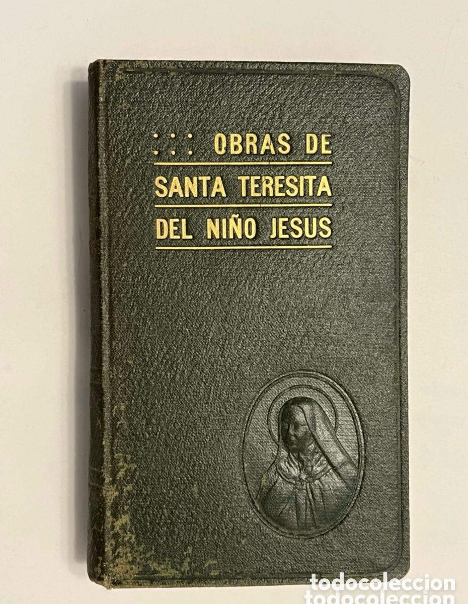 Gebrauchte B&uuml;cher: Obras de Santa Teresita del ni&ntilde;o Jes&uacute;s. Pr&oacute;logo, traducci&oacute;n, por el P. Bruno. Env&iacute;o certificado 6&euro;