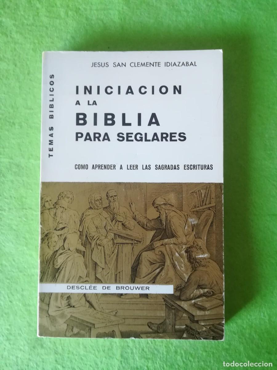 Libros de segunda mano: Iniciacion a la biblia para seglares Jesus San Clemente desclee de brouwe 1971