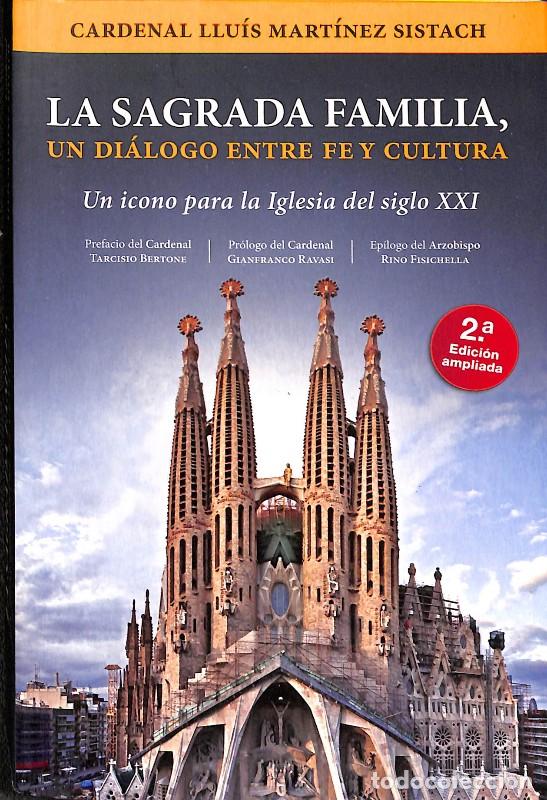 Libros de segunda mano: La Sagrada Familia, un di&aacute;logo entre fe y cultura: Un icono para la Iglesia del siglo XXI - Sistach