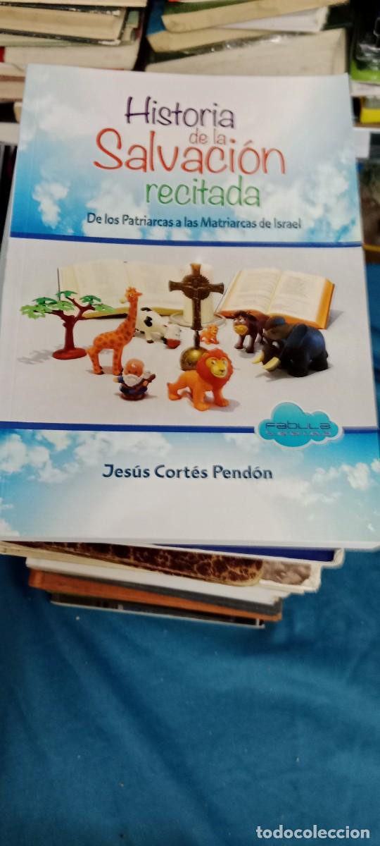 Libros de segunda mano: HISTORIA DE LA SALVACION RECITADA JESUS CORTES PRENDON PATRIARCAS MATRIARCAS DE ISRAEL LIBRO GG-DNI
