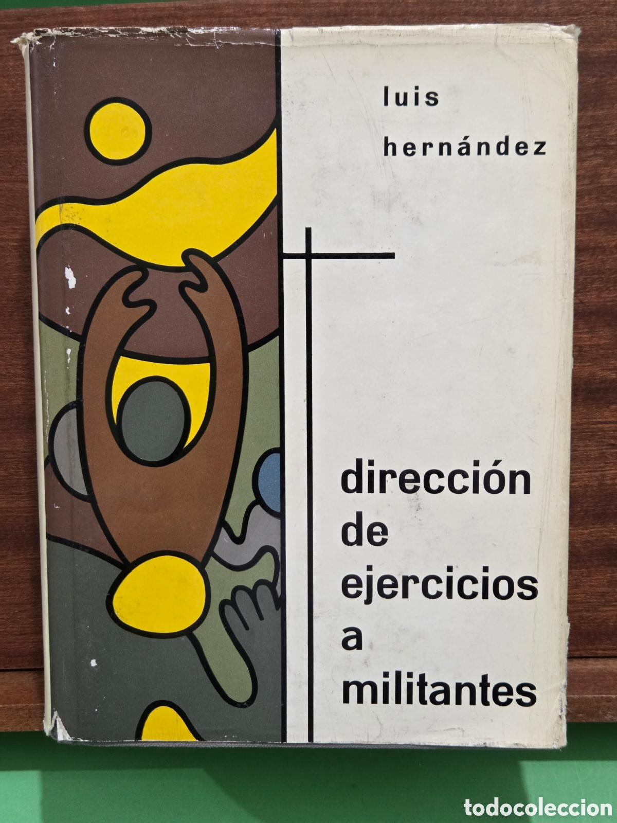 Libros de segunda mano: &rdquo;&rdquo;DIRECCI&Oacute;N DE EJERCICIOS A MILITANTES&rdquo;&rdquo;...LUIS HERN&Aacute;NDEZ...EDITORIAL ZYX...MADRID...1965...