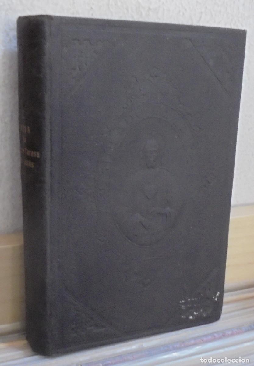 Libri di seconda mano: Vida de la Santa Madre Teresa de Jes&uacute;s y camino de perfecci&oacute;n por la misma santa Madre