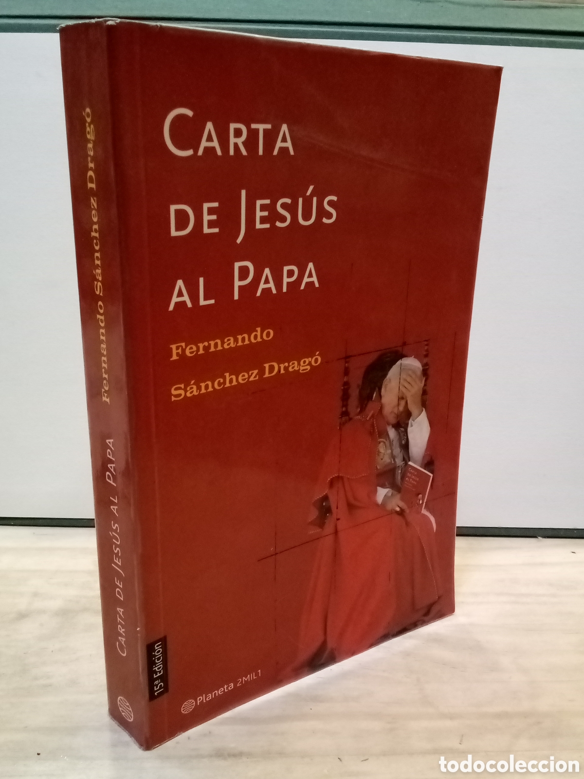 Second hand books: Fernando S&aacute;nchez Drag&oacute;: Carta de Jes&uacute;s al Papa