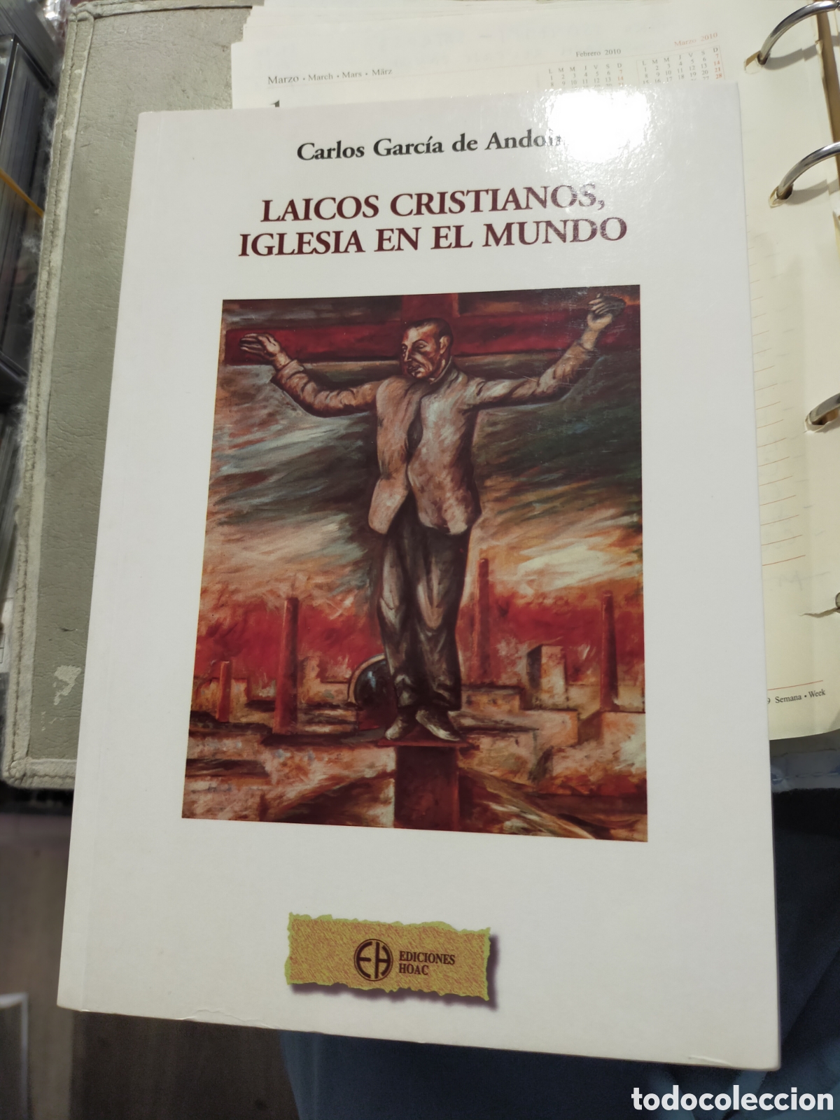 Libros de segunda mano: LAICOS CRISTIANOS IGLESIA EN EL MUNDO CARLOS GARC&Iacute;A DE ANDOIN NUEVO DEDICADO
