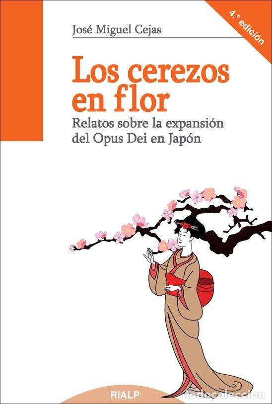 Libros de segunda mano: Los Cerezos en Flor - Jos&eacute; Miguel Cejas Arroyo - Ediciones Rialp - Libros Sobre el Opus Dei