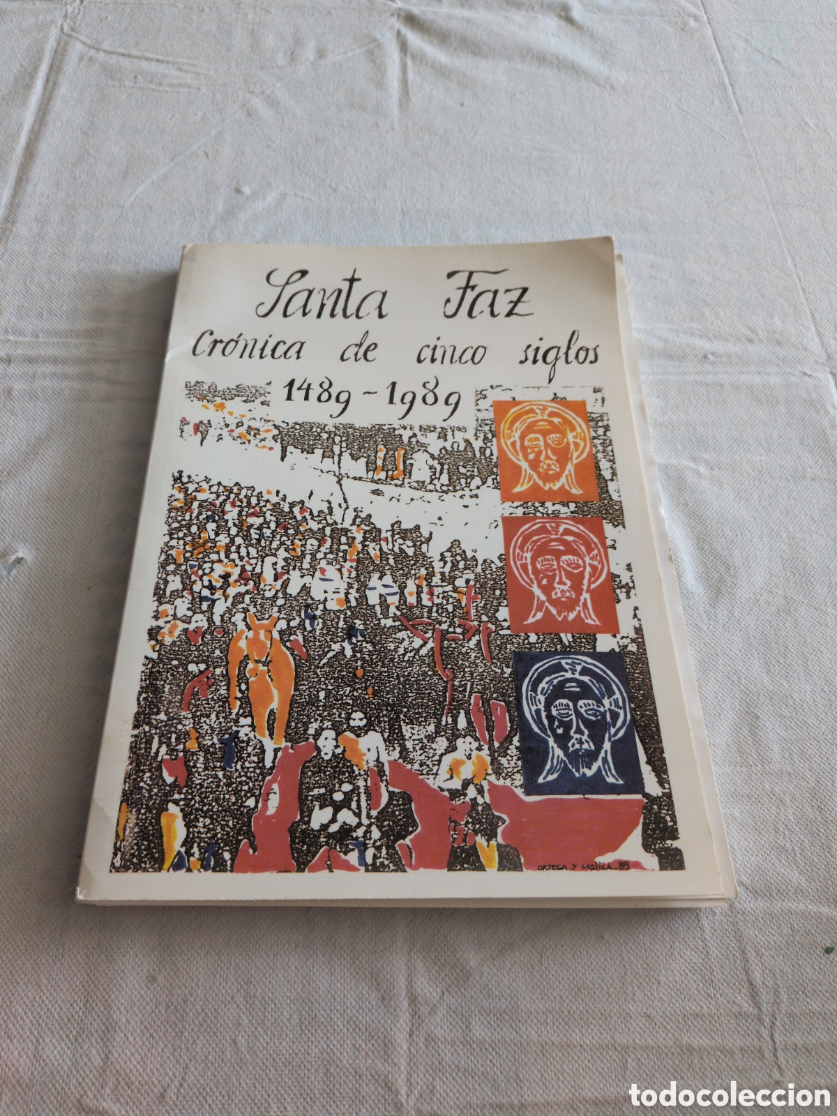 Second hand books: Santa Faz. Cr&oacute;nica de cinco siglos 1489-1989. Alicante
