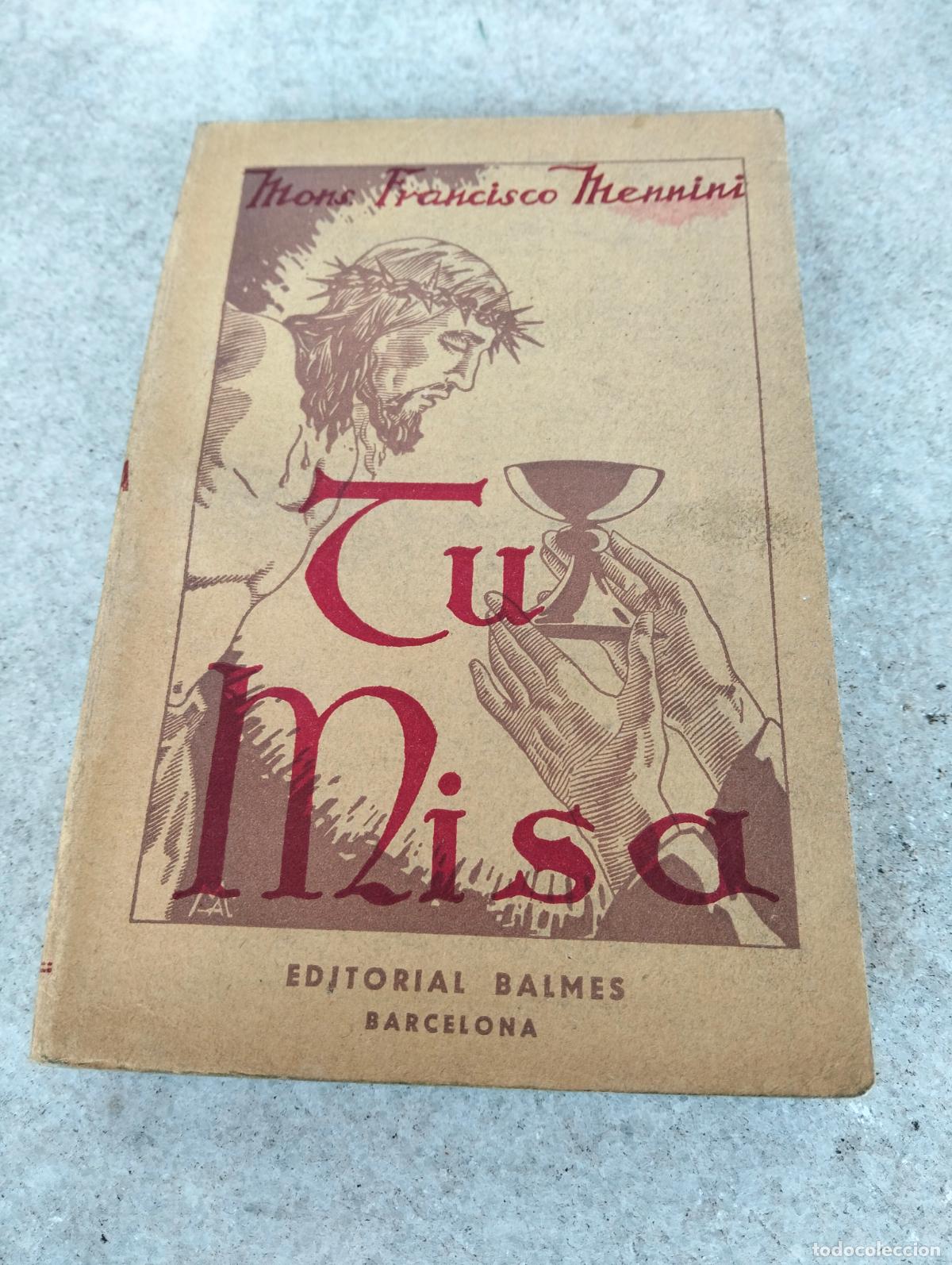 Second hand books: Tu misa, mons Francisco Mennini editorial balmes Barcelona