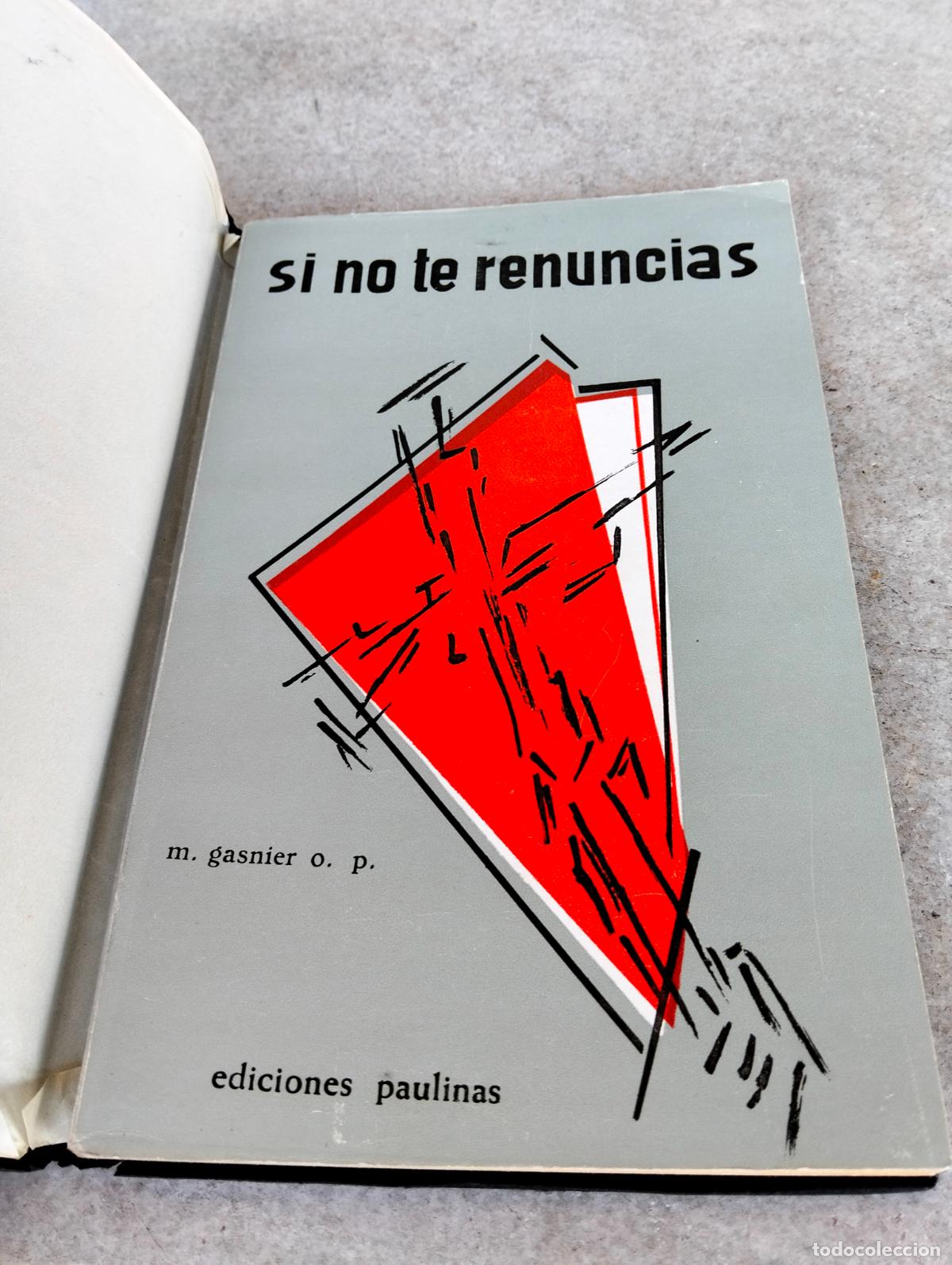 Second hand books: Si no te renuncias ediciones paulinas m gasnier o p