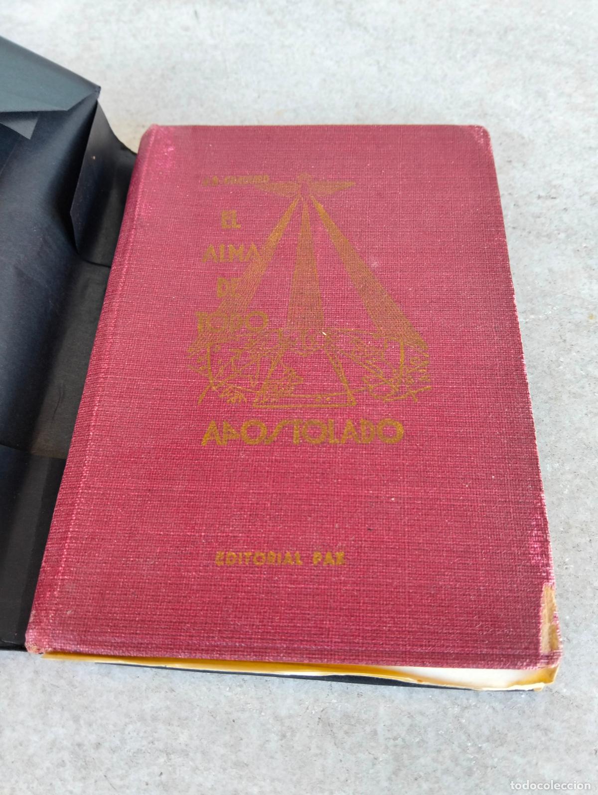Second hand books: El alma de todo apostolado traduccion directa dom j b chautard pax 1950