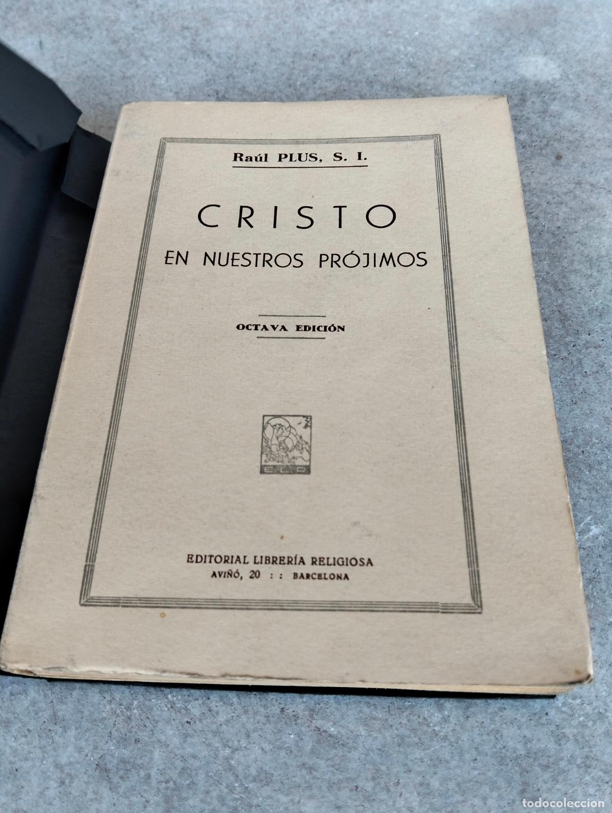 Second hand books: Cristo en nuestros pr&oacute;jimos raul plus editorial librer&iacute;a religiosa